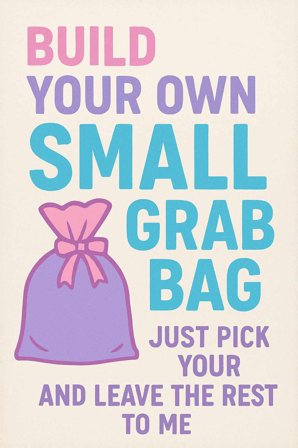 Build your own SMALL GRAB BAB!
